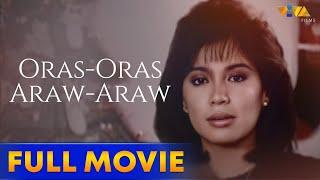 Oras-oras, Araw-araw Full Movie | Sharon Cuneta, Gloria Romero, Helen Gamboa, Dante Rivero