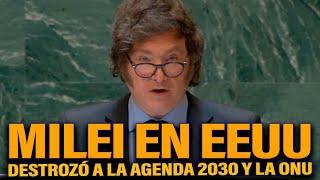 MILEI DESTRUYÓ LA AGENDA 2030 ANTE LA ONU | URGENTE MILEI