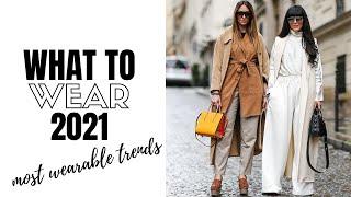 Top Wearable Fashion Trends 2021 - How To Style