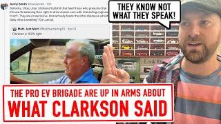 The Pro EV brigade are all worked up about what Clarkson said... Who's right?