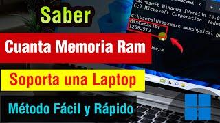 Como Saber Cuanta Memoria RAM soporta mi Laptop