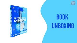 Super Simple Chemistry: The Ultimate Bitesize Study Guide - Book Unboxing