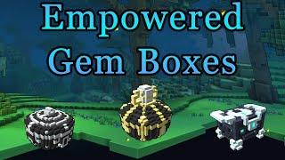 Trove How To Get Empowered Gem Boxes | All The Ways To Get Them