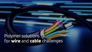 Avient Solutions for Wire & Cable Applications