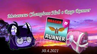 Metaverse Champions Hub в Rage Runner/30.4.2021