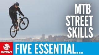 5 Essential Mountain Bike Street Skills To Master