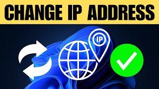 How to Change IP Address on Windows 11 (Quick & Easy)