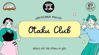 OTAKU CLUB | INTRO | STUDENT INDUCTION PROGRAM | 2022