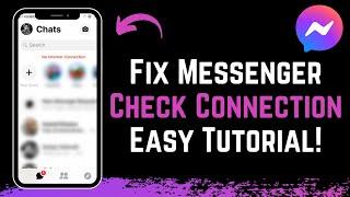 How to Fix Messenger Please Check Your Internet Connection