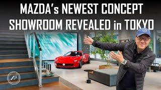 REVEALED FOR THE FIRST TIME: MAZDA's NEWEST INNOVATION SHOWROOM in TOKYO!