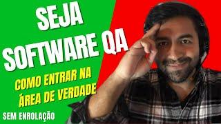 COMO SER SOFTWARE QA | A MANEIRA MAIS RÁPIDA DE CONSEGUIR SEU PRIMEIRO EMPREGO COM TESTE DE SOFTWARE