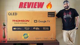 Thomson QLED TV 55" 4K with IPS Panel REVIEW - Amazing Experience.. BUT 