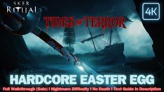 SKER RITUAL - Tides of Terror HARDCORE Easter Egg / Nightmare Difficulty / No Death (Solo)