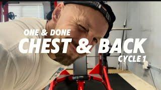 One & Done Program: Cycle 1, Chest & Back