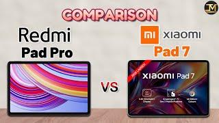 Xiaomi Pad 7 vs Redmi Pad Pro : Which Tablet is Best
