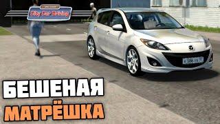 СУЕТА НА MAZDA 3 MPS! БЕШЕНАЯ МАТРЁШКА на 260 СИЛ! - City Car Driving + РУЛЬ