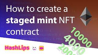 How to create a staged mint NFT contract