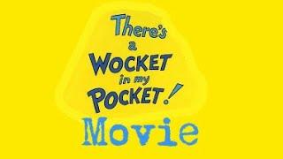 There’s A Wocket In My Pocket | Emazfilmz