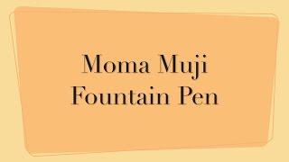 Moma MUJI Aluminum Fountain Pen