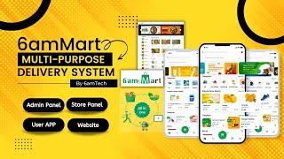 6amMart - Multivendor Food, Grocery, eCommerce, Parcel, Pharmacy delivery app with Admin & Website