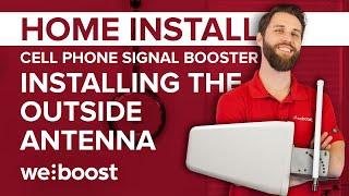 Installing the Outside Antenna - Cell Phone Signal Booster Home Install Series (2 of 6) | weBoost