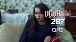 Uçurum (287-ci bölüm) - TAM HİSSƏ