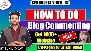 Blog Commenting in SEO | How to do Blog Commenting | What is blog Commenting | SEO Course