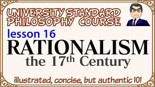 RATIONALISM: Transition from Theology to Science (L16) university standard philosophy course