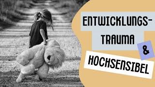 Entwicklungstrauma bei Hochsensiblen: die unsichtbare Wunde, die dein Leben kontrolliert