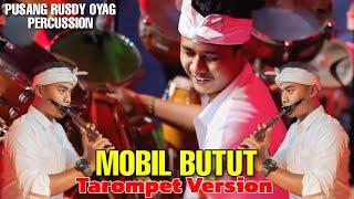 MOBIL BUTUT ( VERSI TAROMPET ) - PUSANG RUSDY OYAG PERCUSSION LIVE