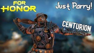 The Just Parry Guy! Centurion [For Honor]