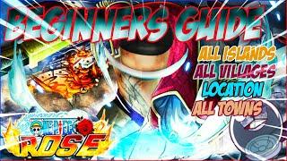 |Code| One Piece Rose Beginners Guide + How to Get to Every Islands/village