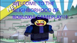 ROBLOX - Welcome To The Neighborhood of Robloxia