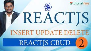 2. Reactjs CRUD | React Js Insert Update Delete  with PHP MySql |  React Js Tutorial