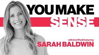You Make Sense with Sarah Baldwin | Episode 103