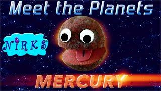 Meet the Planets - Ep. 1- Planet Mercury / A Song about Space / Astronomy for kids / By The Nirks
