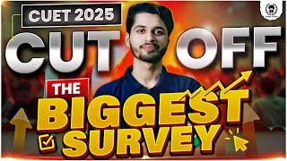  THE BIGGEST SURVEY ! CUET 2025 Expected Cutoff  | Check Description 