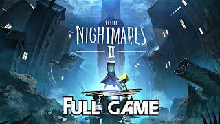 LITTLE NIGHTMARES 2 Gameplay Walkthrough FULL GAME (4K 60FPS) No Commentary