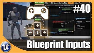 Blueprint Input Key Bindings - #40 Unreal Engine 4 Beginner Tutorial Series