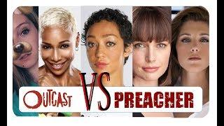 Woman from OUTCAST vs PREACHER