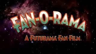 FAN-O-RAMA - A Futurama Fan Film TRAILER