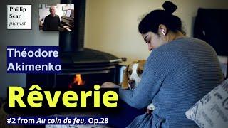 Théodore Akimenko: Au coin de feu, Op.28: 2 - Rêverie