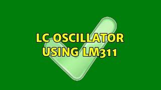 LC Oscillator using LM311