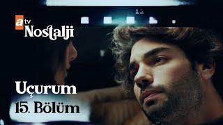 Uçurum 15. Bölüm