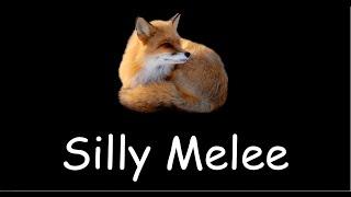 Silly Melee is Amazing