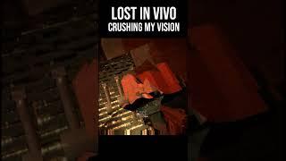 CRUSHING MY VISION | Lost in Vivo #shorts