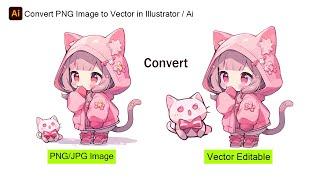 How To Convert  PNG Image To Vector in Illustrator / Ai