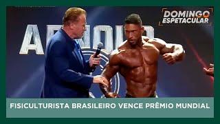 Fisiculturista brasileiro vence prêmio mundial | Domingo Espetacular