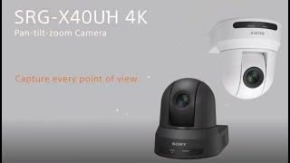 SRG-X40UH 4K PTZ Camera Introduction