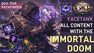 FACETANK All Content with【The Immortal DOOM】// God-Tier Pathfinder Build LOGIN! EZ T17 & Ubers 3.24